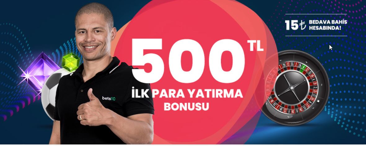Bets10 Giriş -Bets10 Yeni Adres ve Üyelik Bonusu